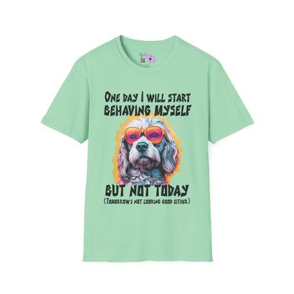 One Day I Will Start Behaving Myself... Adult T-shirt