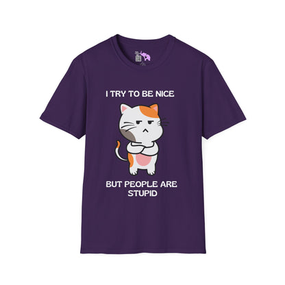 I Try To Be Nice But People Are Stupid Adult T-shirt