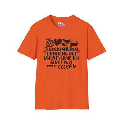 Thanksgiving Bringing Out Family Dysfunction Since 1671 Adult T-shirt