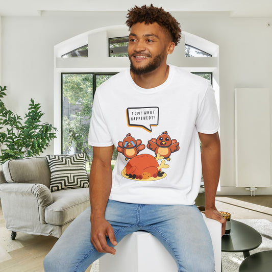 Turkey Tom What Happened?! Adult T-shirt