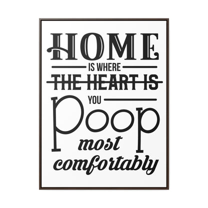 Home is Where... Canvas Wraps, Vertical Frame