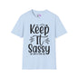 Keep It Sassy Adult T-shirt