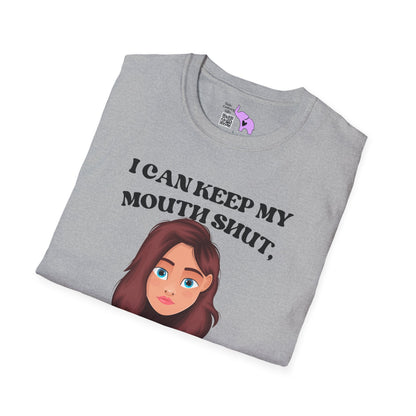 I Can Keep My Mouth Shut, But You Can Read The Subtitles On My Face Adult T-shirt