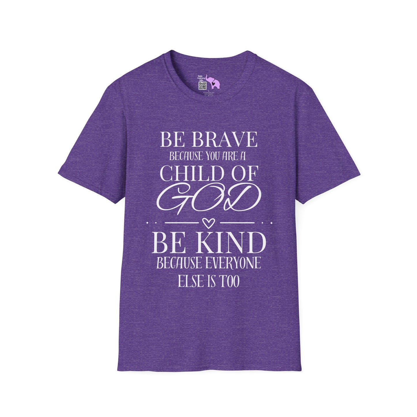 Be Brave Because You Are A Child of God Adult T-shirt