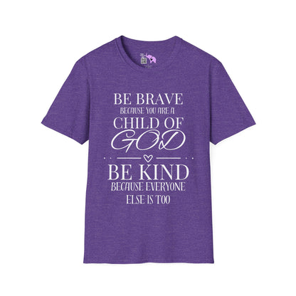 Be Brave Because You Are A Child of God Adult T-shirt