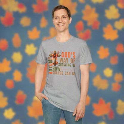 Autumn Is God's Way Of Showing Us How Beautiful Change Can Be T-shirt