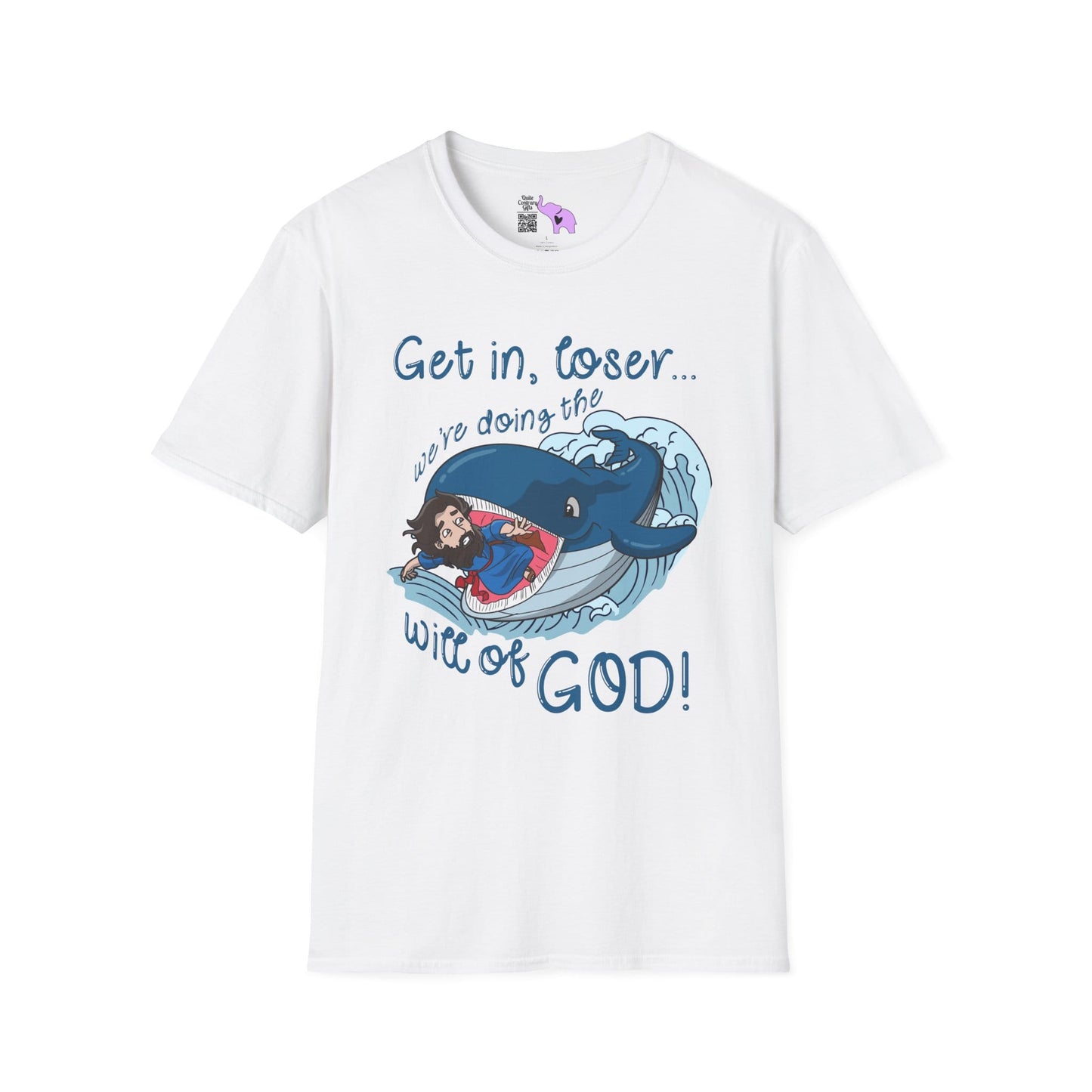 Get In Loser, We're Doing The Will of God! Adult T-shirt
