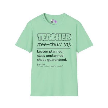 Teacher Definition: Lesson Planned, Class Unplanned, Chaos Guaranteed Adult T-shirt