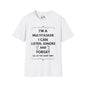 I'm A Multitasker I Can Listen, Ignore, and Forget All At The Same Time! Adult T-shirt