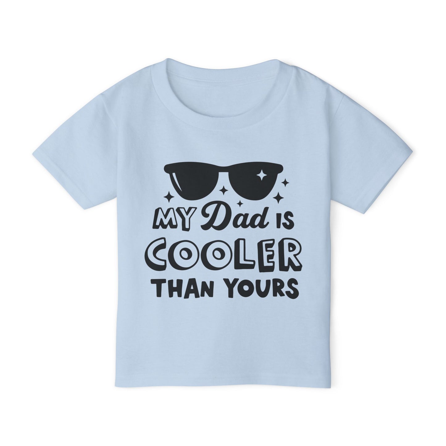 My Dad Is Cooler Than Yours Heavy Cotton™ Toddler T-shirt