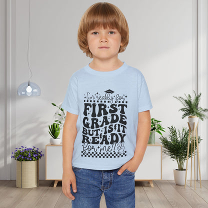I'm Ready for 1st Grade But Is It Ready For Me Heavy Cotton™ Toddler T-shirt