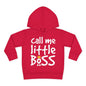 Call Me Little Boss Toddler Hoodie
