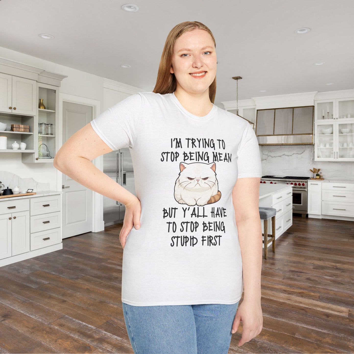 I'm Trying To Stop Being Mean But Yall Have To Stop Being Stupid First Adult T-shirt