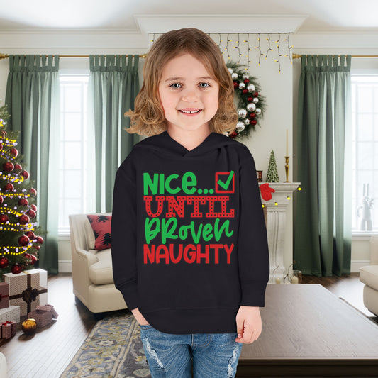 Nice Until Proven Naughty 2 Toddler Pullover Fleece Hoodie