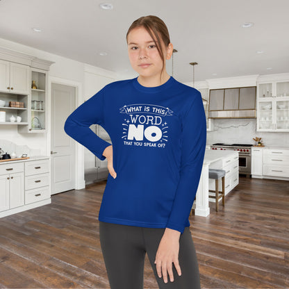 What Is This Word No That You Speak Of? Youth Long Sleeve Tee
