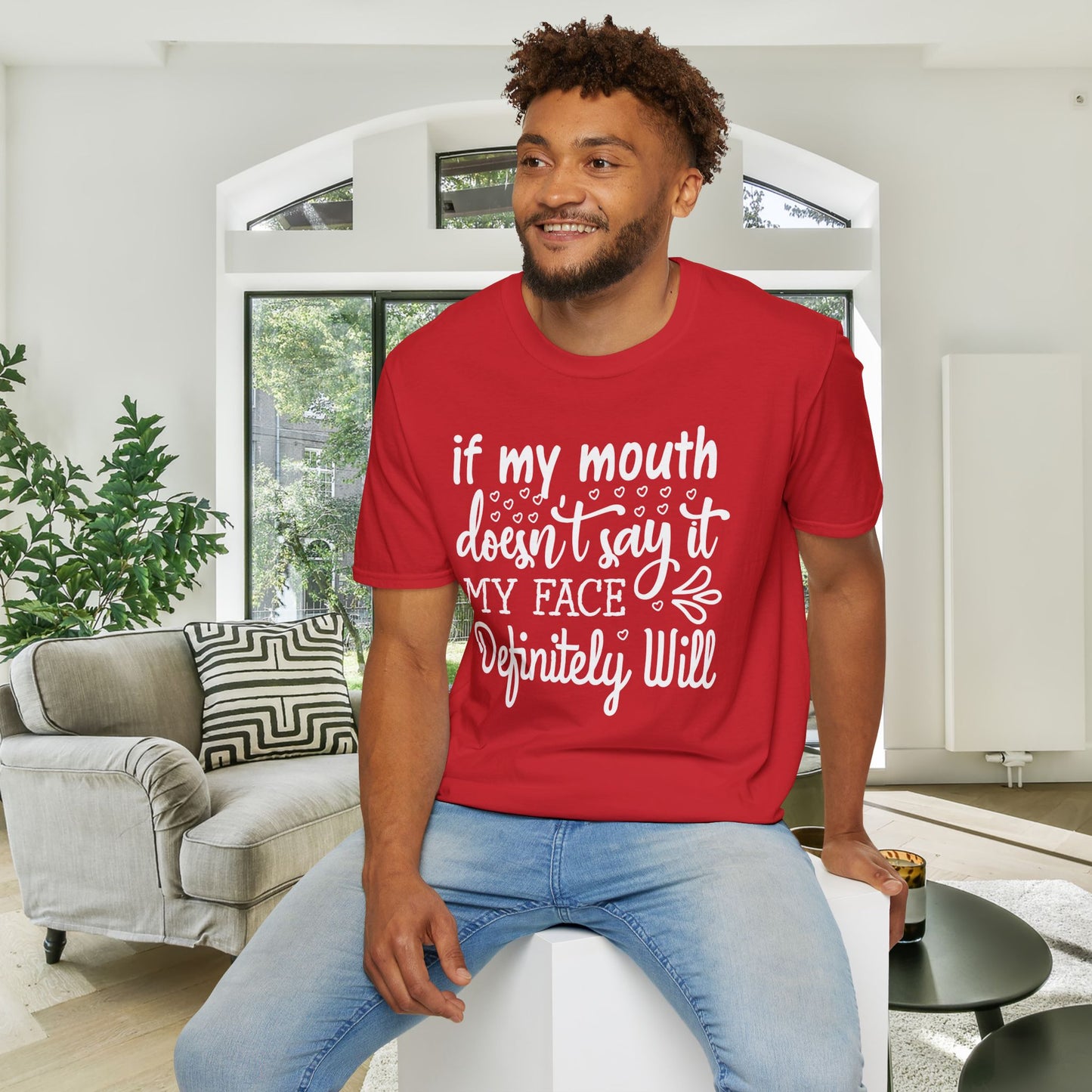 If My Mouth Doesn't Say It My Face Definitely Will 2 Adult T-shirt