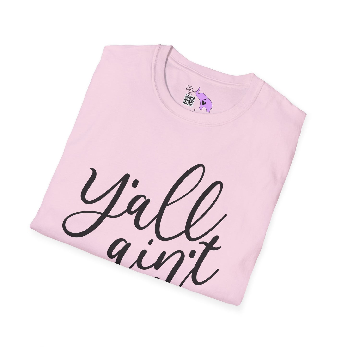 Y'all Aint Right Adult T-shirt
