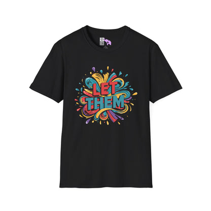 Let Them Adult T-shirt