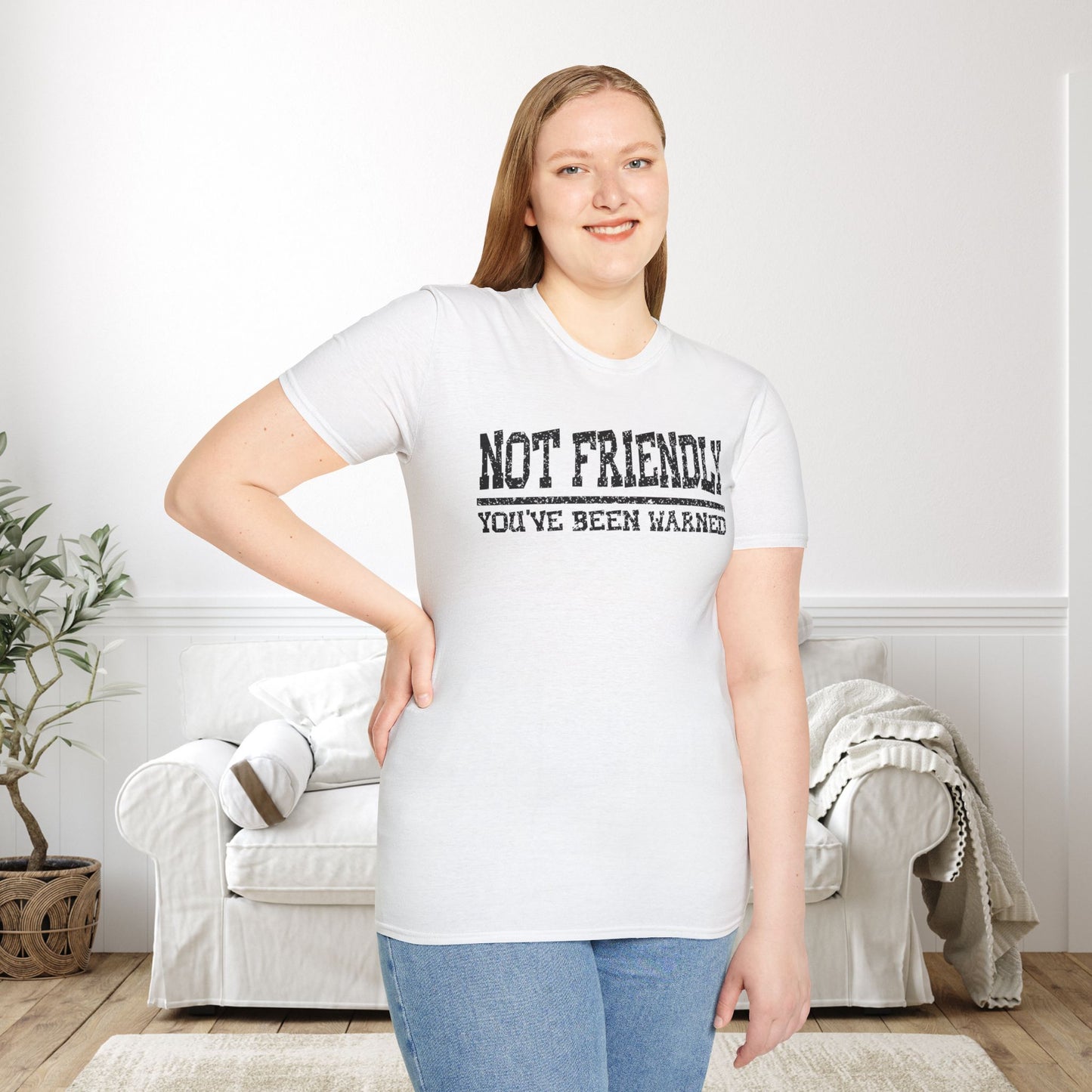 Not Friendly You've Been Warned Adult T-shirt