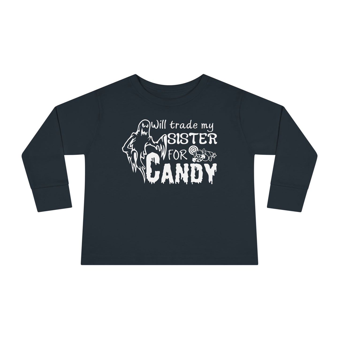 Will Trade My Sister For Candy Toddler Long Sleeve Tee