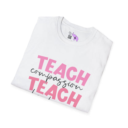 Teach Compassion, Kindness, Confidence Adult T-shirt