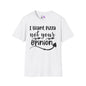 I Want Pizza Not Your Opinion Adult T-shirt