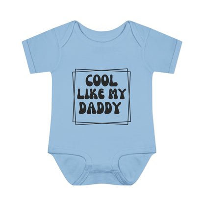 Cool Like My Daddy Infant Baby Rib Bodysuit