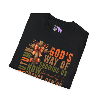 Autumn Is God's Way Of Showing Us How Beautiful Change Can Be Adult T-shirt
