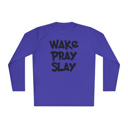 Wake Pray Slay Adult Long Sleeve Tee