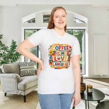 Coffee Is My Love Language Adult T-shirt