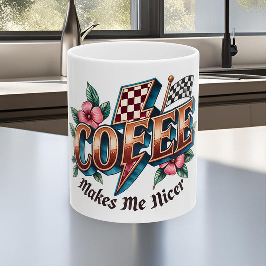 Coffee Makes Me Nicer Ceramic Mug, (11oz, 15oz)