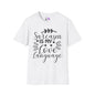 Sarcasm Is My Love Language Adult T-shirt
