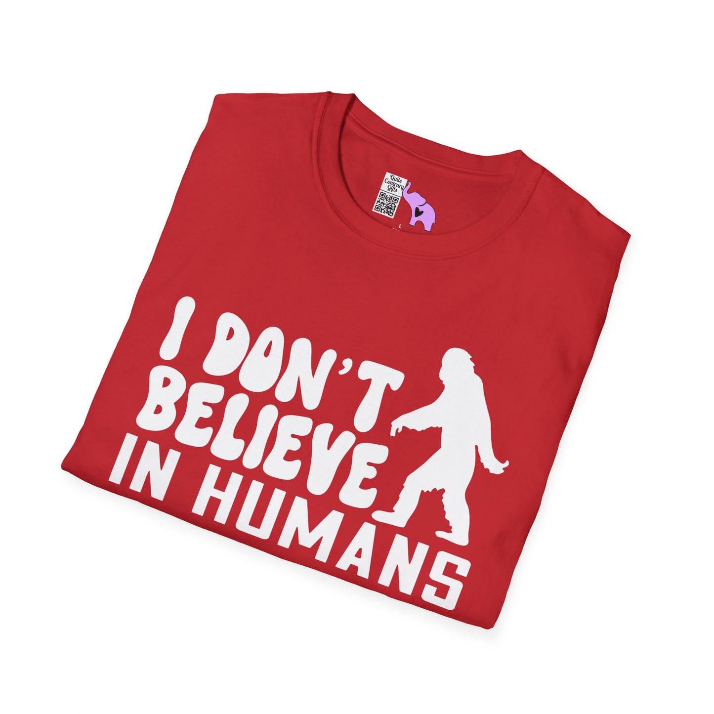 Bigfoot: I Don't Believe In Humans Adult T-shirt