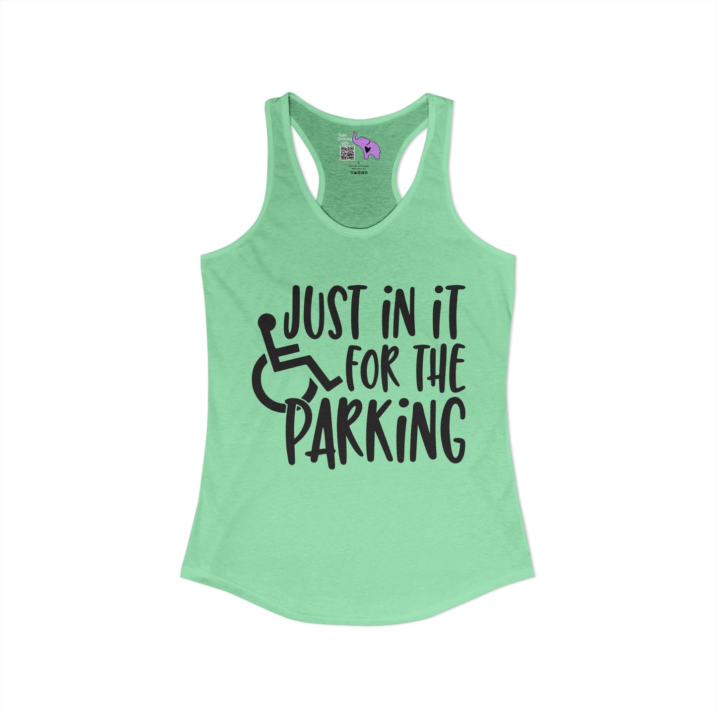 Just In It For The Parking (Wheelchair User) Women's Ideal Racerback Tank