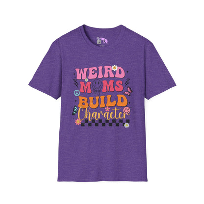 Weird Moms Build Character Adult T-shirt