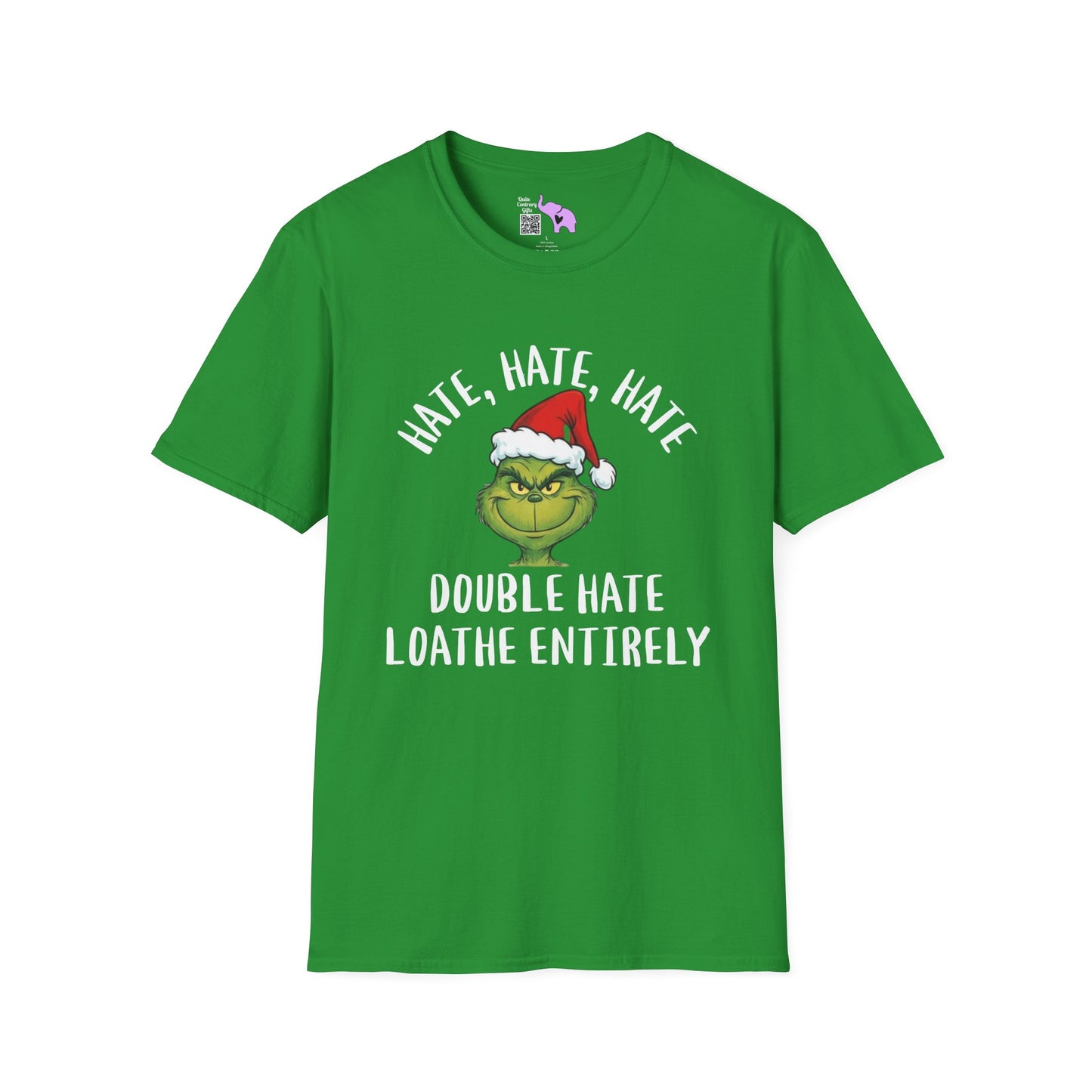 Hate, Hate, Hate, Double Hate, Loathe Entirely-Grinch Adult T-shirt