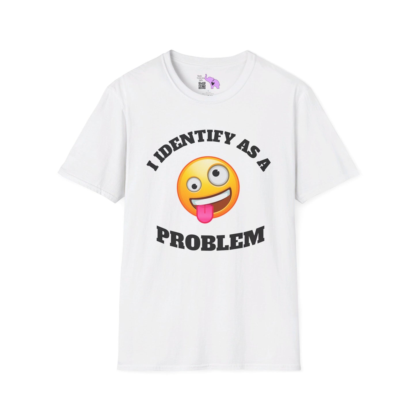 I Identify As A Problem T-shirt