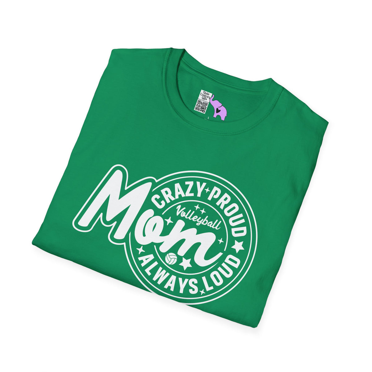 Crazy Proud Always Loud Volleyball Mom Adult T-shirt