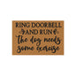 Ring Doorbell And Run The Dog Needs Some Exercise Outdoor Rug