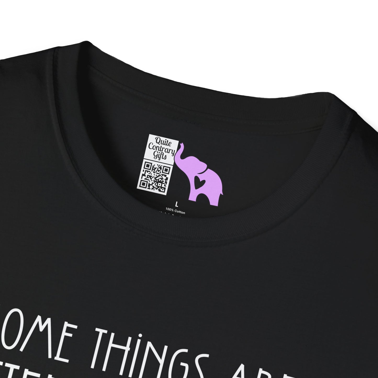 Some Things Are Better Left Alone Like Me For Instance Adult T-shirt