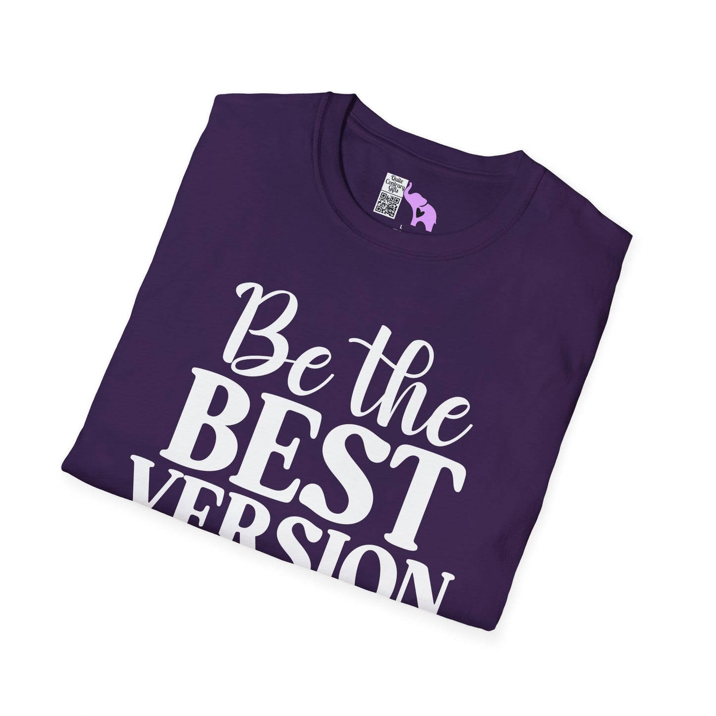Be The Best Version of You Adult T-shirt