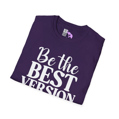 Be The Best Version of You Adult T-shirt