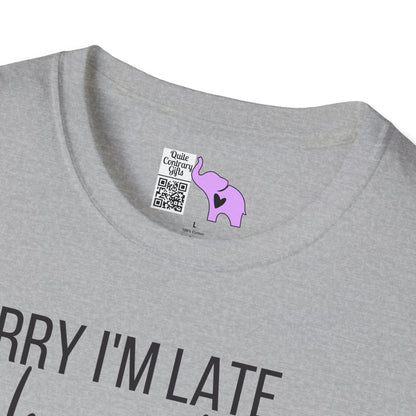 Sorry I'm Late I Have Kids Adult T-shirt