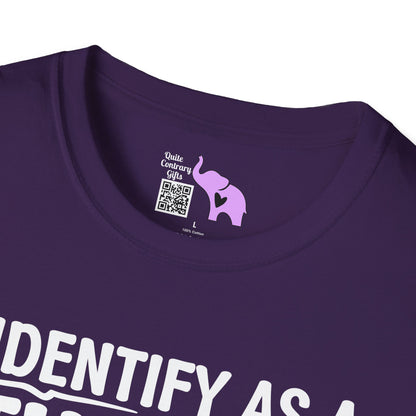 I Identify As A Threat; My Prounouns Are Try/Me Adult T-shirt