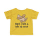 Dirt, Toys, & Lots of Noise Infant Soft T-Shirt