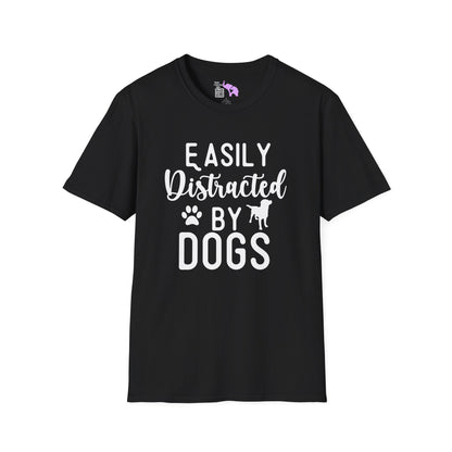 Easily Distracted By Dogs Adult T-shirt