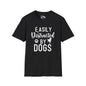 Easily Distracted By Dogs Adult T-shirt