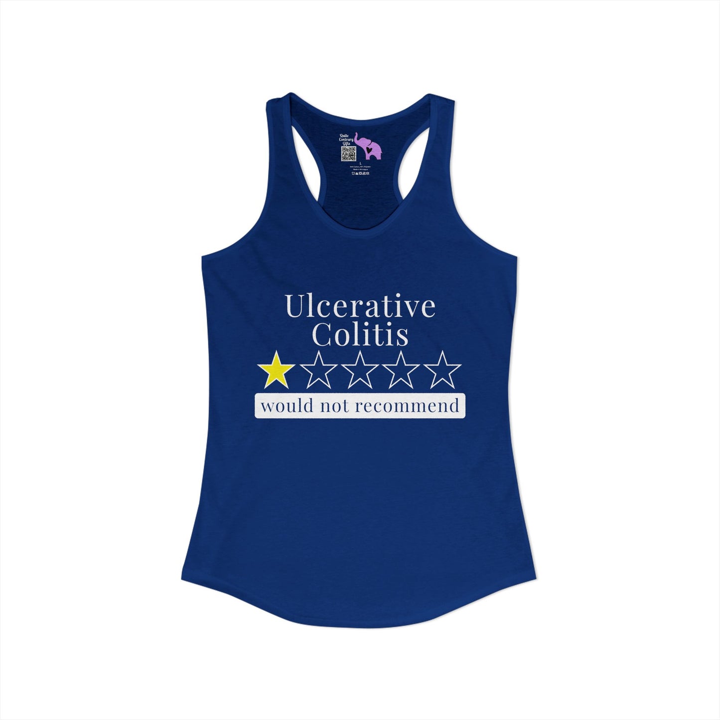 Ulcerative Colitis 1 Star Would Not Recommend Women's Ideal Racerback Tank