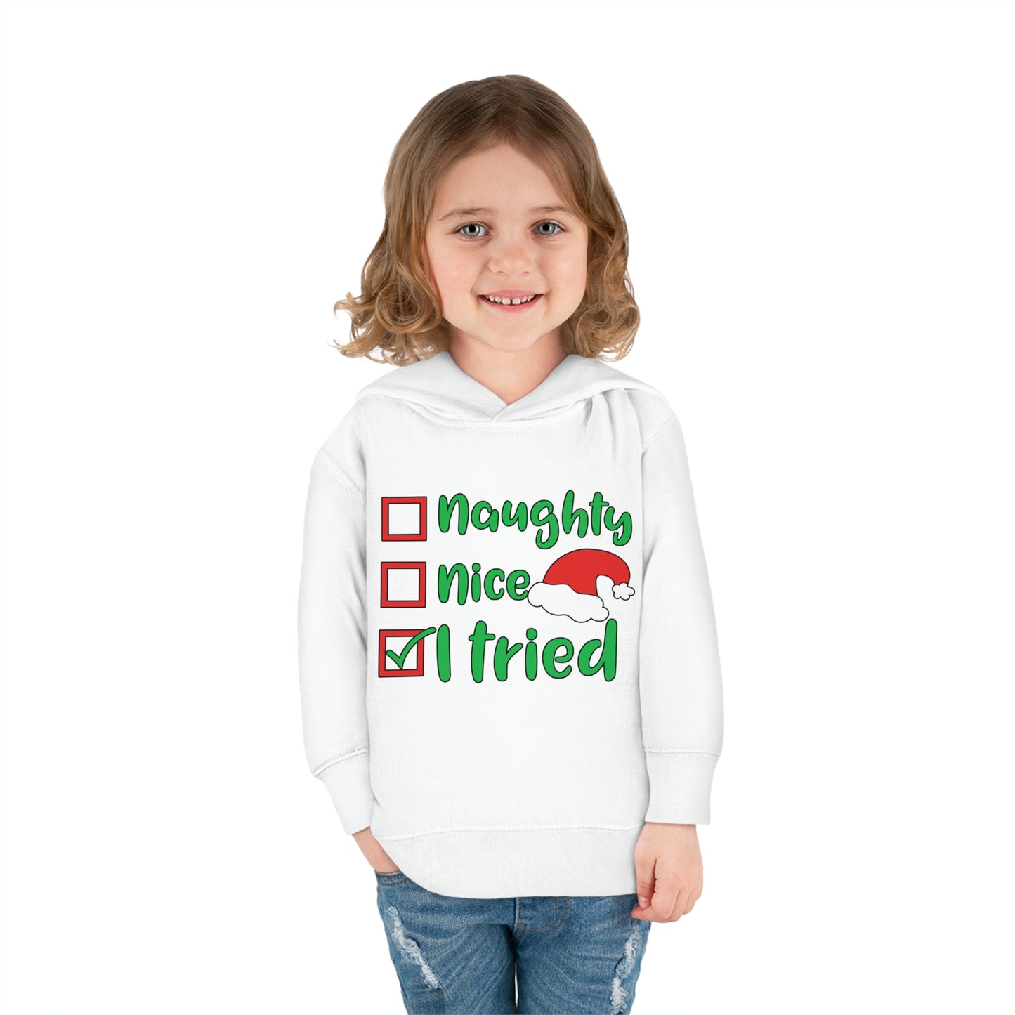 Naughty Nice I Tried Toddler Pullover Fleece Hoodie