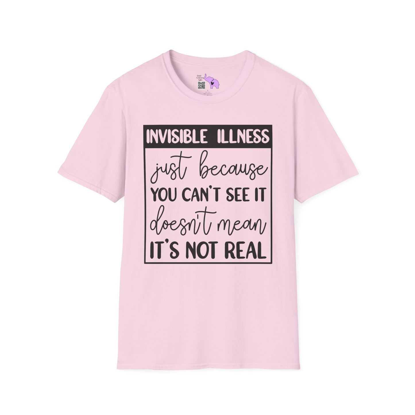 Invisible Illness: Just Because You Can't See It Doesn't Mean It's Not Real Adult T-shirt